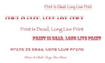 Print Is Dead Long Live Print